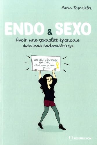 LIVRE - "Endo & sexo - Avoir une sexualité épanouie avec une endométriose"