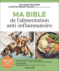 LIVRE - "Ma bible  de l'alimentation anti-inflammatoire: Les aliments stars de l'alimentation anti-inflammatoire"